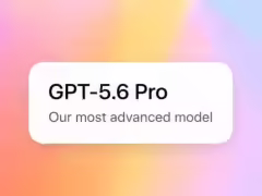 OpenAI 最强 AI 模型:GPT-5.6 系列有望下周登场,生成 Win11 SVG 测试优于 Claude Mythos
